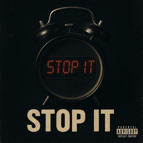 Stop it