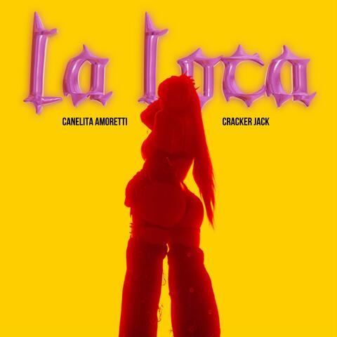 La Loca (feat. Cracker Jack)