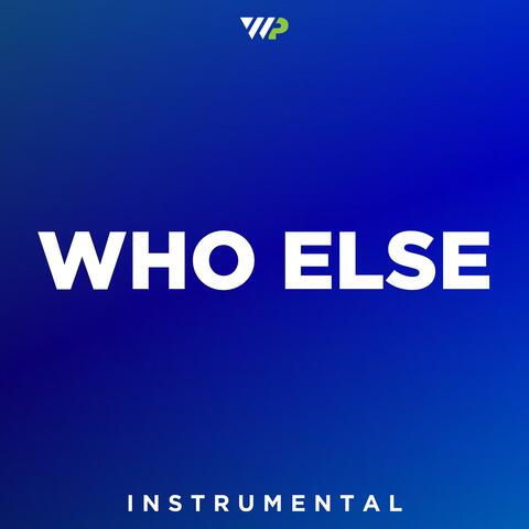 Who Else (Instrumental)
