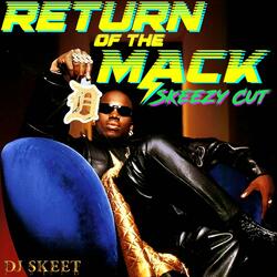 Return of the Mack (Skeezy Cut)