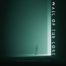 Wail of the Lost (feat. eSoren)