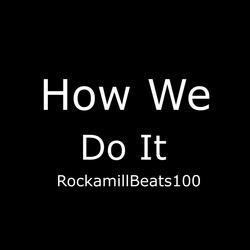 How We Do It