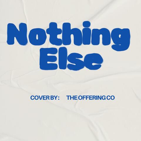 Nothing Else (Cover) (feat. Christian Mechoso)