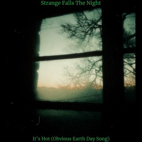 It's Hot (Obvious Earth Day Song)