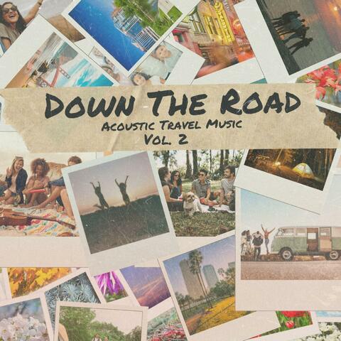 Down The Road: Acoustic Travel Music, Vol. 2