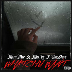 Whatchu Want (feat. MarxMar & Ync.Steve)