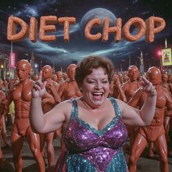 Diet Chop (Ver. 5)