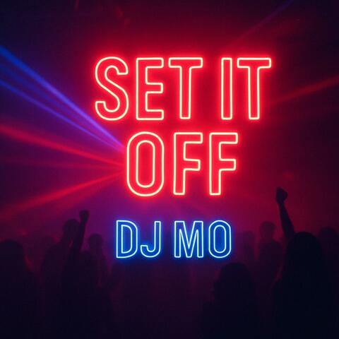 SET IT OFF