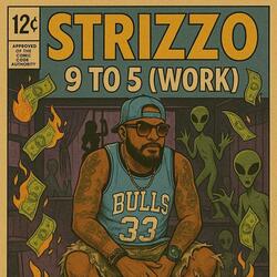 9 to 5 (Work) (feat. Tom G & Lil Kee)