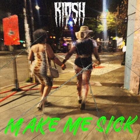 Make Me Sick