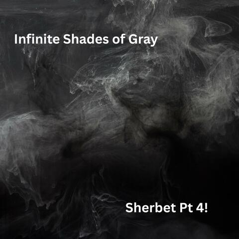 Infinite Shades of Gray Pt. 4! (feat. Byron cChord & Jared Davis)
