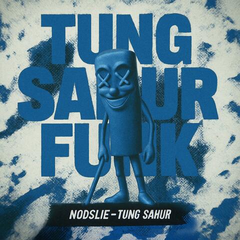 TUNG SAHUR FUNK