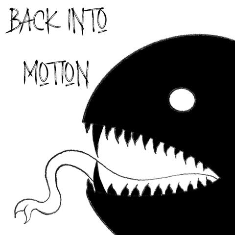 Back Into Motion