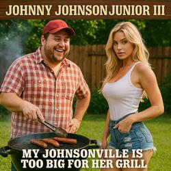MY JOHNSONVILLE IS TOO BIG FOR HER GRILL
