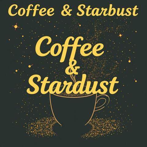 Coffee & Stardust