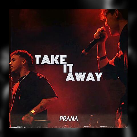 TAKE IT AWAY
