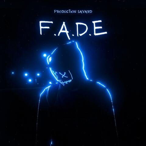 F.A.D.E