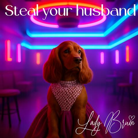 Steal Your Husband