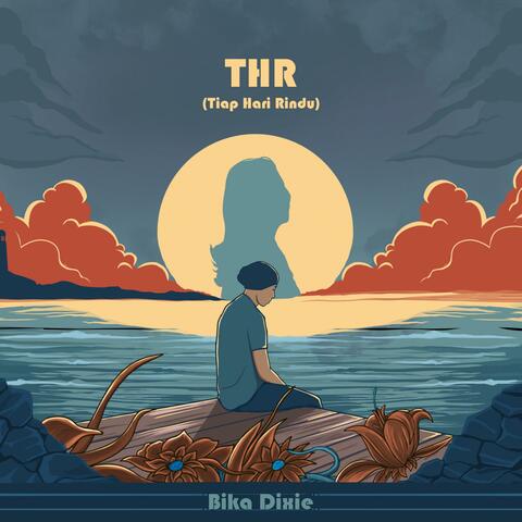 THR (Tiap Hari Rindu)