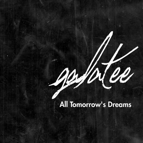 All Tomorrow's Dreams