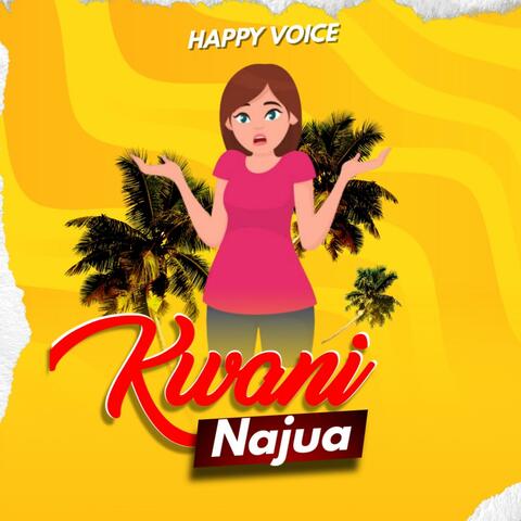 Kwani Najua