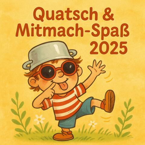 Quatsch & Mitmach-Spaß 2025