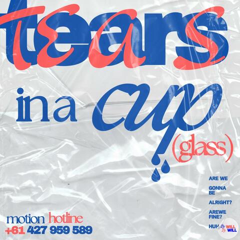 TEARS IN A CUP