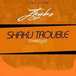 Shaku Trouble