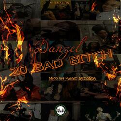 20 Bad Bitch