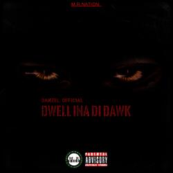 Dwell Ina Di Dawk