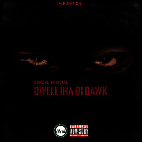 Dwell Ina Di Dawk