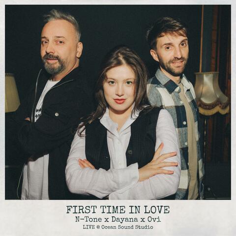 First Time In Love (feat. Dayana & Ovi)