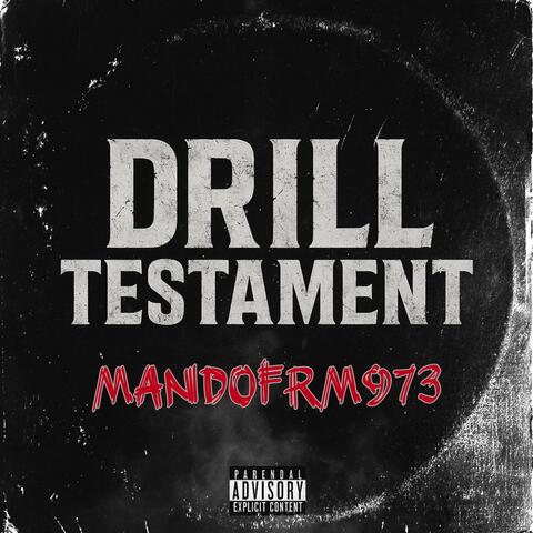 Drill testament