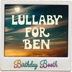 Lullaby for Ben