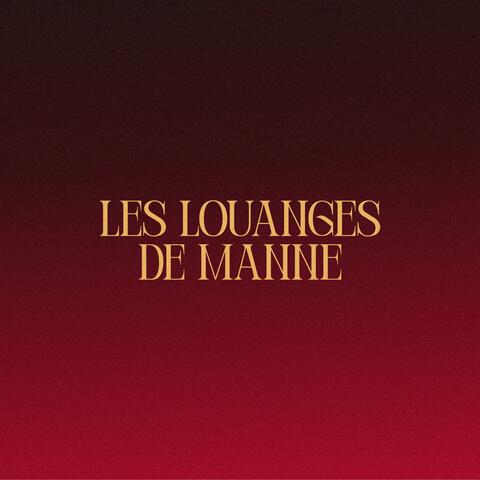 Les Louanges de Manne (feat. Manne)