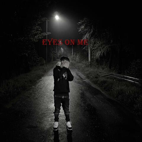 EYES ON ME