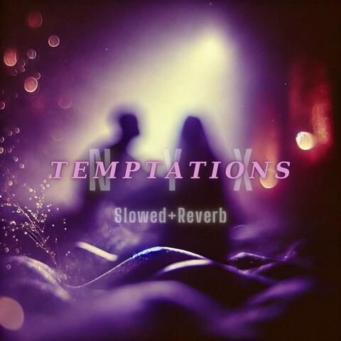 Temptations (Slowed+Reverb)