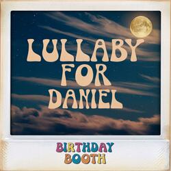 Lullaby for Daniel
