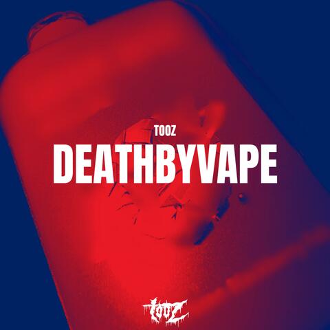DEATHBYVAPE