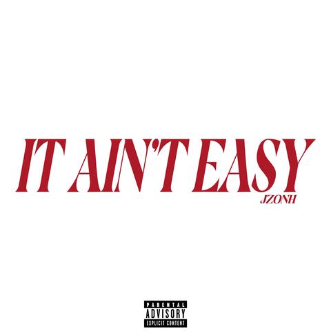 It Ain't Easy