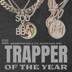 Trapper Of The Year (feat. Montana 700)