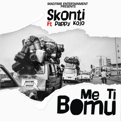 Me ti Bomu (feat. Pappy Kojo)