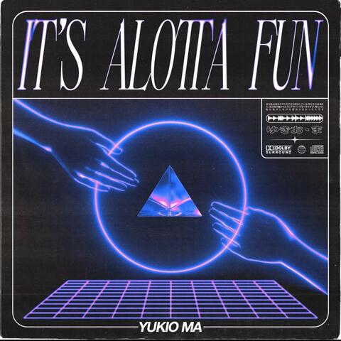 It's Alotta Fun