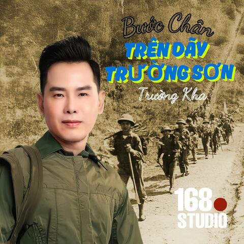 BƯỚC CHÂN TRÊN DÃY TRƯỜNG SƠN (Remix beat)