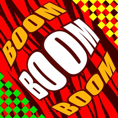 BOOMBOOMBOOM!