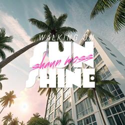Walking on Sunshine