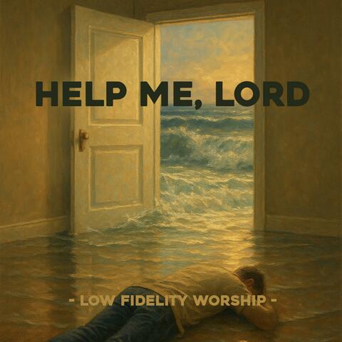 Help Me, Lord (feat. Tony Cece)