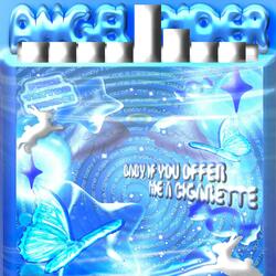 Baby if you offer me a cigarette