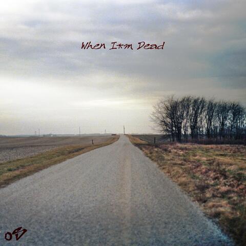 When I'm Dead