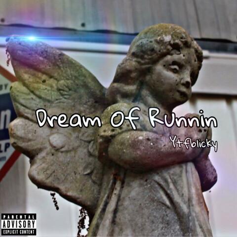 Dream Of Runnin